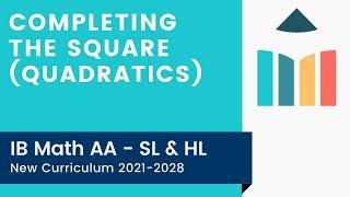 Completing the Square (Quadratics) video thumbnail