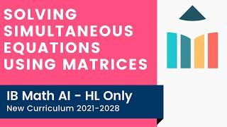 Solving Simultaneous Equations using Matrices video thumbnail