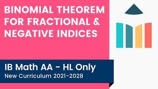 Binomial Theorem for Fractional & Negative Indices video thumbnail